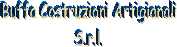 Buffa Costruzioni Artigianali
S.r.l.